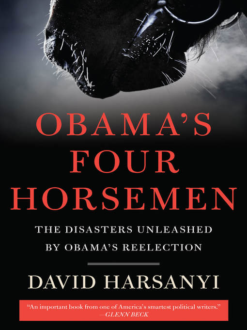 Title details for Obama's Four Horsemen by David Harsanyi - Available